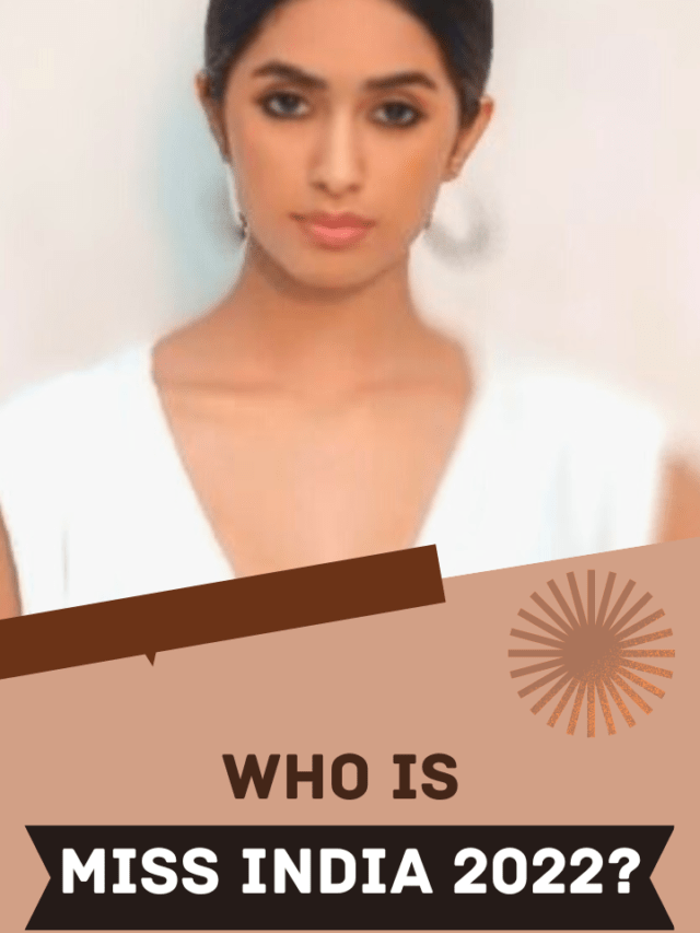 Who is Miss India 2022?