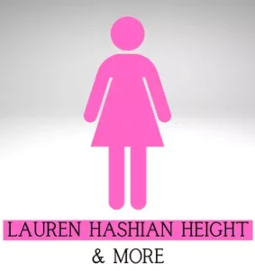 Lauren Hashian Height, Net Worth, Age, Bio, And More