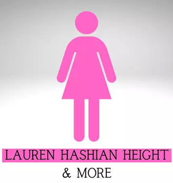 Lauren Hashian Height, Net Worth, Age, Bio, And More