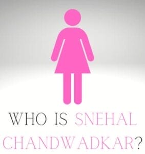 Who is Snehal Chandwadkar? (Bhide Wife?)