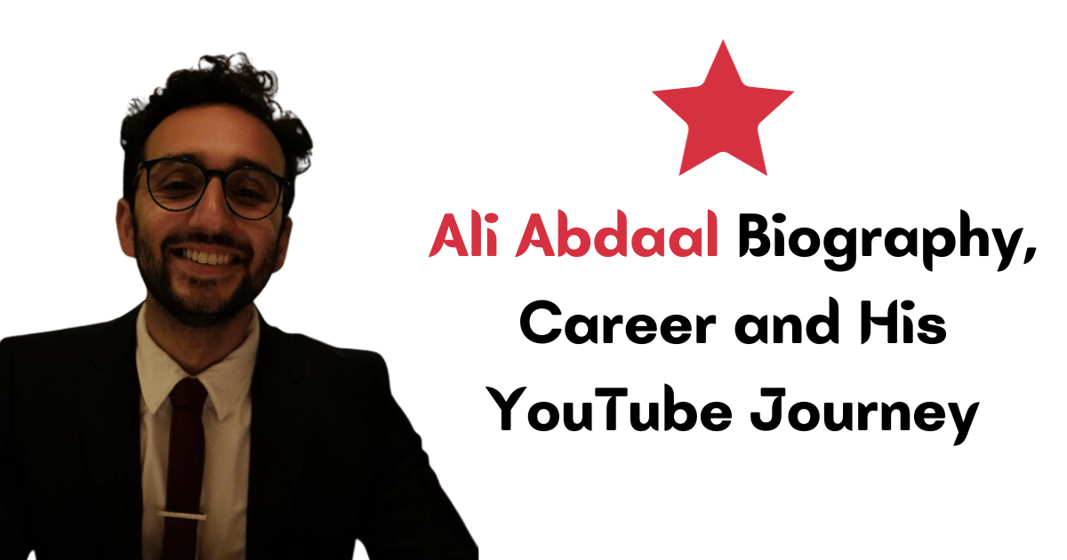 Ali Abdaal Biography, Career and His YouTube Journey