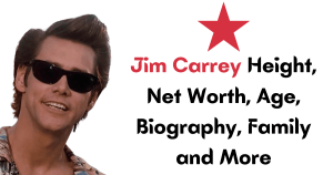 Jim Carrey Height, Net Worth, Age, Biography, Family and More