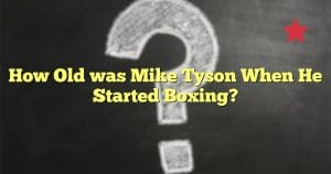 How Old was Mike Tyson When He Started Boxing?