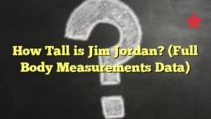 How Tall is Jim Jordan? (Full Body Measurements Data)