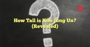 How Tall is Kim Jong Un? (Revealed)