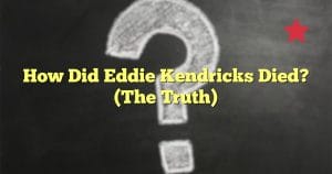 How Did Eddie Kendricks Died? (The Truth)