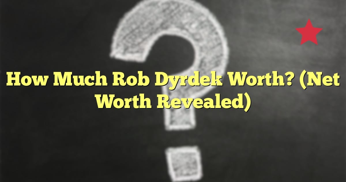 How Much Rob Dyrdek Worth? (Net Worth Revealed)