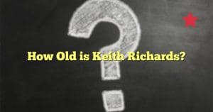 How Old is Keith Richards?