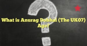 What is Anurag Dobhal (The UK07) Age?