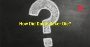 How Did Donie Baker Die?