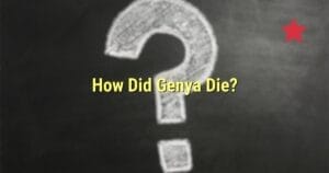 How Did Genya Die?