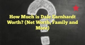 How Much is Dale Earnhardt Worth? (Net Worth, Family and More)