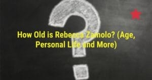How Old is Rebecca Zamolo? (Age, Personal Life and More)
