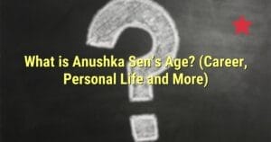 What is Anushka Sen’s Age? (Career, Personal Life and More)