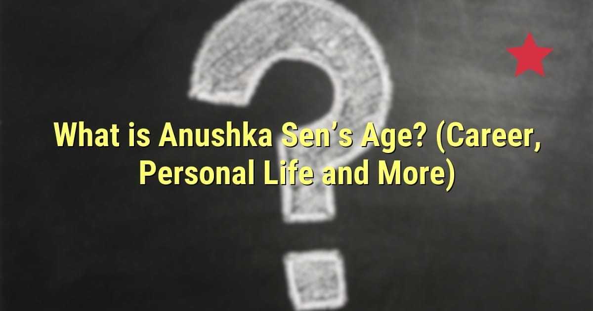 What is Anushka Sen’s Age? (Career, Personal Life and More)
