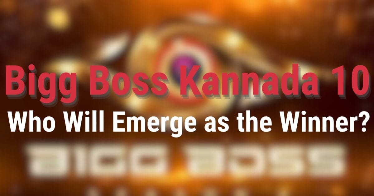 Bigg Boss Kannada 10 Who Will Emerge as the Winner
