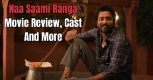 Naa Saami Ranga Movie Review, Cast And More