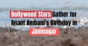 Bollywood Stars Gather for Anant Ambani's Birthday in Jamnagar